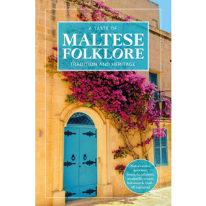 A Taste of Maltese Folklore - Tradition & Heritage